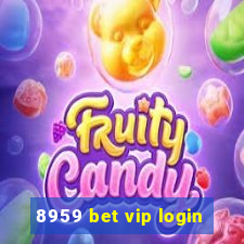 8959 bet vip login